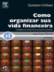 Como Organizar Sua Vida Financeira - Gustavo Cerbasi.pdf