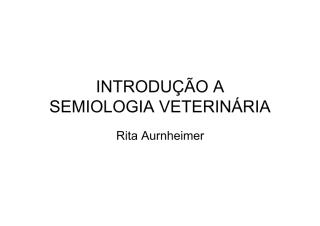 INTRODUÇÃO A SEMIOLOGIA VETERINÁRIA 2015.pdf