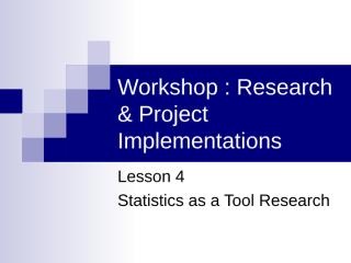 RPI Lesson 4 Statistics as a Tools of Research.ppt